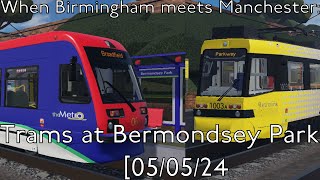 When Birmingham Meets Manchester: Trams at Bermondsey Park [05/05/24] | Bathwick Town