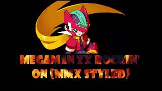 Megaman ZX Rockin' On (MMX Style)