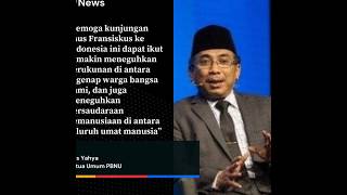 Semoga kunjungan Paus Fransiskus ke Indonesia dapat semakin meneguhkan kerukunan dan persaudaraan.