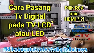 Cara Pasang Tv Digital di TV LCD Set Top Box