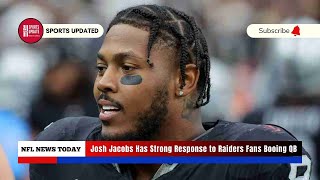 Josh Jacobs Has Strong Response to Raiders Fans Booing QB