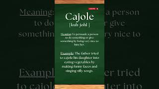 Pronounce CAJOLE the right way #shorts #shortsvideo #pronunciation #english #Cajole #viral