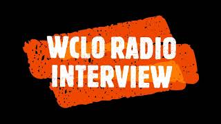 WCLO RADIO INTERVIEW