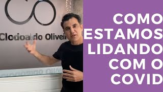 NOSSO CONSULTÓRIO DURANTE A CRISE DO COVID