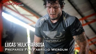 Lucas 'Hulk' Barbosa Prepares for Fabricio Werdum at Tiger Muay Thai