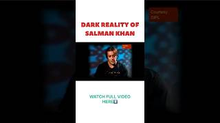 Dark reality of salman khan #shorts #shortvideo #viralvideo #salmankhan #ytshortsindia #youtube