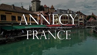 Annecy, France in a Day