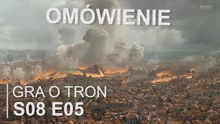 Gra o Tron: odcinek 5 sezon 8 omówienie | SPOILERY