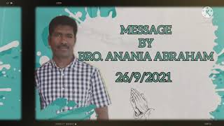 26/09/2021 Message by Bro.Anania Abraham