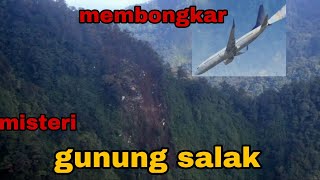 Membongkar Misteri GUNUNG SALAK