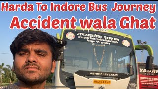 Harda to indore Bus Journey By Charted Bus || India’s Most Accidental ghat || Vlog25 || Aneesh Vlogs