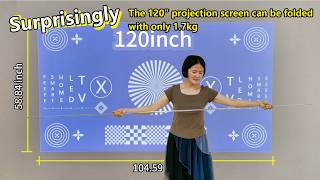 Surprisingly，The 120" projection screen can be folded with only 1.7kg