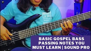 Basic gospel bass passing notes you must learn | sound pro