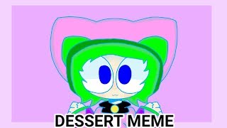 Dessert | Meme