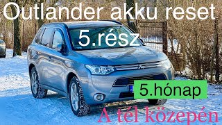 Mitsubishi Outlander PHEV Akkumulátor Reset - Vlog 5! Az 5.hónap után