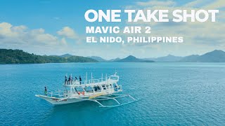 ONE TAKE | EL NIDO, PHILIPPINES | ISLAND HOPPING | MAVIC AIR 2