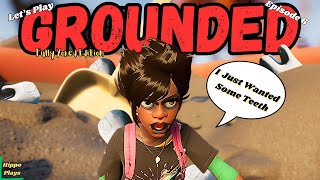 Grounded | Episode 6 | But I Lie Halfway Through