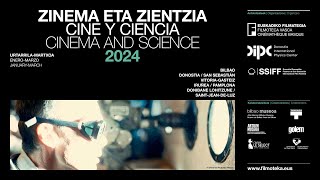 Tráiler - Zinema eta Zientzia / Cine y Ciencia / Cinema and Science 2024