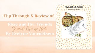 📖 Flip Through and Review - Rose and Her Friends, Grayscale Coloring Book by Evelyne Vancoetsem