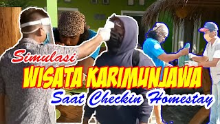 Simulasi Wisata Karimunjawa Saat Check-In Homestay | Persiapan Menuju New Normal | Behind The Scene