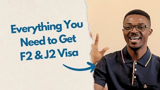 Everything You Need to know to Pass The F2 & J2 Visa