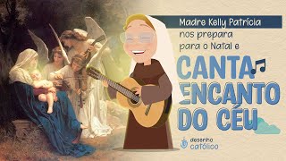 Madre Kelly canta: Encanto do céu | Arte Piedosa