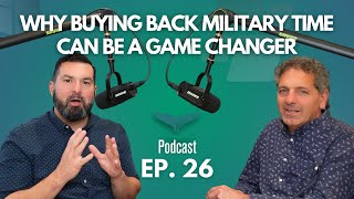 Why Buying Back Military Time Can be a GAME CHANGER