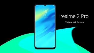 realme 2 pro First look | Full Review &features & Game phone