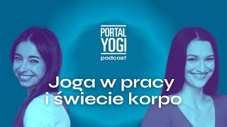 Joga w pracy: asany kontra ASAP-y, czyli joga w świecie corpo