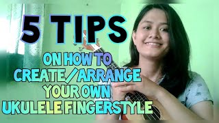 5  TIPS ON HOW TO ARRANGE YOUR OWN FINGERSTYLE (Ukulele Series) | JTUV