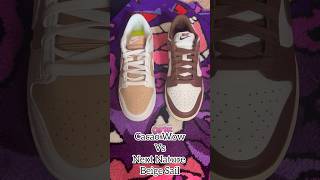 Cacao Wow vs Next Nature Beige Sail dunks. Which is better?#dunk #cacaowow #nextnature #nike #snkrs