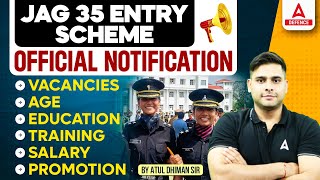 JAG 35 Entry Scheme | VACANCIES/AGE/EDUCATION/TRAINING/SALARY/PROMOTION By Atul Sir