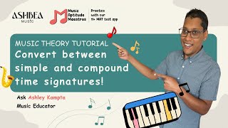 Convert between simple and compound time signatures! | Music Theory Tutorial | Ashbea Music