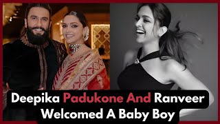 Deepika Padukone And Ranveer Welcomed A Baby Boy ?