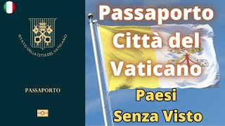 Passaporto Città del Vaticano - Paesi Senza Visto (2023)