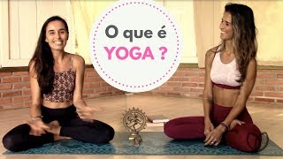 O que é Yoga - Conversa Aberta #1