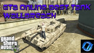 GTA 5 Online: BEST TANK WALL BREACH  *After Patch 1.28/26*