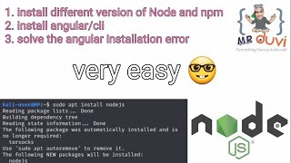 Install any nodejs version npm node as require| install angular with error solution