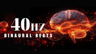 40Hz Binaural Beats - Activate Positive Brain Waves to Reduce Stress and Bring Focus