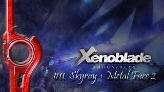 Xenoblade Chronicles - Skyray and Metal Face 2