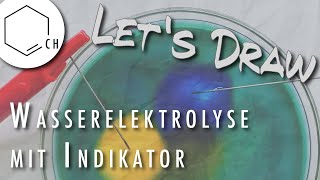 Let's Draw: Elektrolyse einer wässrigen Bromthymolblau-Lösung erklärt und demonstriert