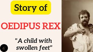 Story of Oedipus Rex || Greek Mythology || Swollen feet kid || King of Thebes || Plot