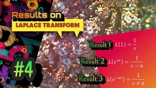 laplace transform || result 1, 2, 3 || LECTURE 3