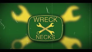 Entrance Video - The WreckNecks