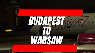 Episode 1 - Budapest to Warsaw (LHBP-EPWA) MSFS2020