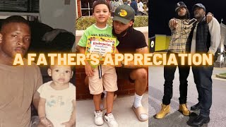 A Father’s Appreciation