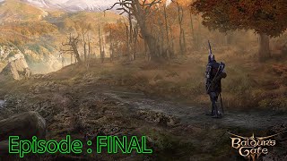 Baldur's Gate 3 : Season 1 : Rise of the Druids : Episode Final