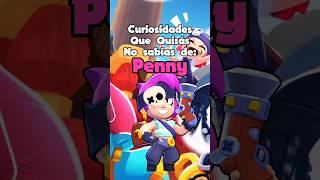 curiosidades de penny #brawlstars #brawlstarsgame #shorts #fyp #penny