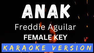 Karaoke Version - Anak / female Key / Freddie Aguilar