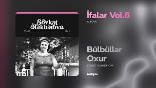 Şövkət Ələkbərova — Bülbüllər Oxur (Rəsmi Audio)